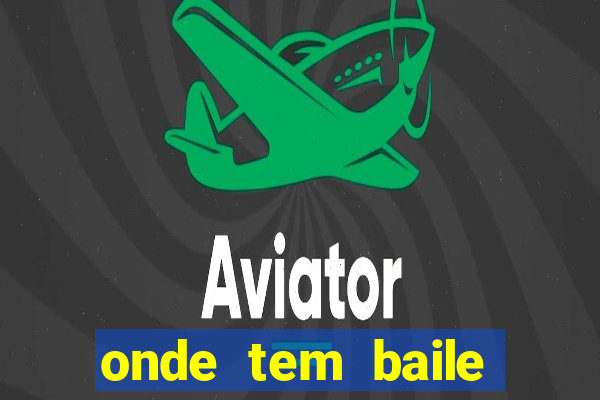 onde tem baile hoje em joinville